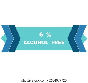 6% percentage alcohol free fantastic rectangle shape design element vector illustration for label promo sign isolated on white background with fantastic font and blue color 