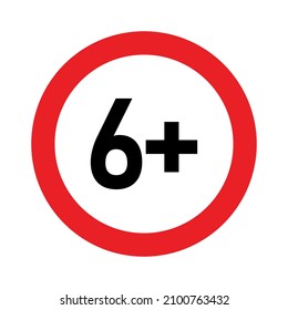 6 plus sign. Six. Age restrictions, censorship and parental control. Icon for content, movies, food and toys.