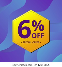 6% Sale and Discount Label. Six percent Sale Discount label Geometric design. Abstract Blue and Yellow Hexagon. Vector illustration.