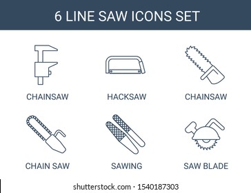 6 saw icons. Trendy saw icons white background. Included line icons such as chainsaw, hacksaw, chain saw, sawing, blade. icon for web and mobile.