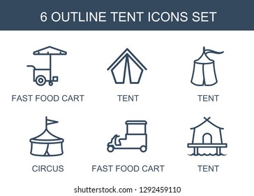 6 tent icons. Trendy tent icons white background. Included outline icons such as fast food cart, circus. tent icon for web and mobile.