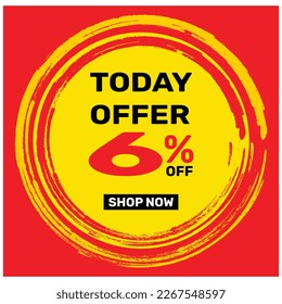 6% Today Offer. Special sale price sign