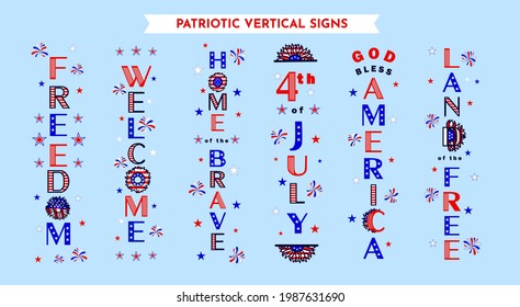 6 vertical porch sign designs with patriotic quotes Welcome, God bless America, 4th of july, Home of the brave, Freedom, Land of the free. Typographic party poster. Vector illustration. 