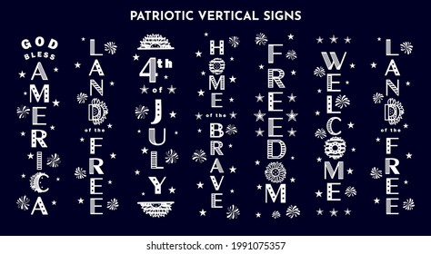 6 vertical porch sign designs with patriotic quotes Welcome, God bless America, 4th of july, Home of the brave, Freedom, Land of the free. Typographic party poster. White color. Vector illustration.