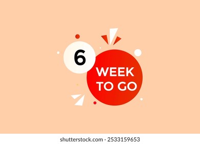 6 week to go, icon, stile, timer, countdown, clock, time,  background, template, 6 week to go countdown, sticker, left banner, business, sale, label button

