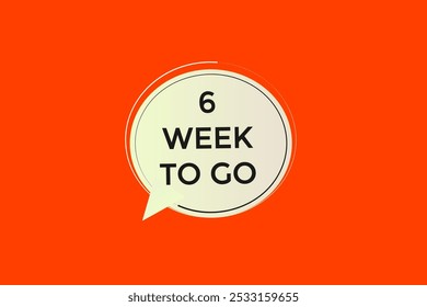 6 week to go, icon, stile, timer, countdown, clock, time,  background, template, 6 week to go countdown, sticker, left banner, business, sale, label button
