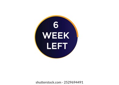 6 week left, icon, stile, timer, countdown, clock, time,  background, template, 6 week left countdown, sticker, left banner, business, sale, label button
