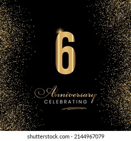 6 Year Anniversary Celebration Vector Template Design Illustration. 6 years golden anniversary sign. Gold glitter celebration. Light bright symbol for event, invitation, award, ceremony, greeting.