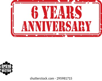 6 Years Anniversary Celebration Red Grunge Rubber Stamp, Celebrating 6th Anniversary. Vector illustration.