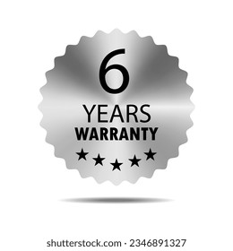 6 years warranty seal stamp, vector label. Hologram stickers labels with silver texture. 