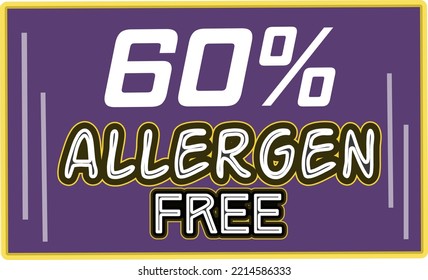60% Allergen percentage Free rectangular sign label vector art illustration with fantastic looking font and purple color