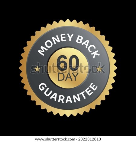 60 day money back guarantee. 100% Money back Guaranteed, trust badge vector design, money back logo design, money back guaranteed
