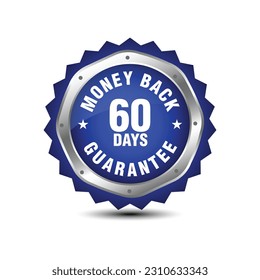 60 days blue color money back guarantee badge, sign, symbol, icon, insignia, emblem with silver color border, isolated on white background. Vector illustration.