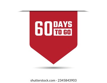 60 days to go red vector banner illustration isolated on white background