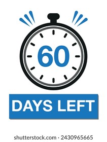 60 days left. Count timer icon. Days left vector, clock design