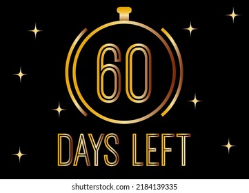 Quedan 60 días. Vector dorado durante días aislado sobre fondo negro.