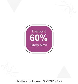 60% Discount banner. Sale offer sign. Sale tags vector template. Special offer symbol. Discount promotion. Vector design illustration Shop Now for print and web