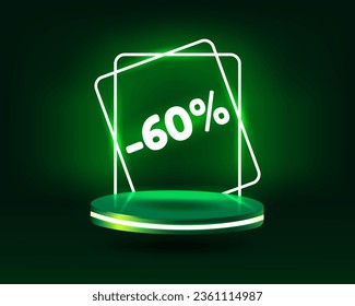 60% discount green 3d podium floating in the air with neon rectangle frames on background. Stage podium with lighting.