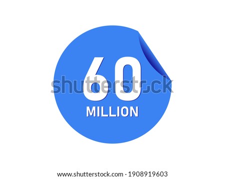 60 million texts on the blue sticker