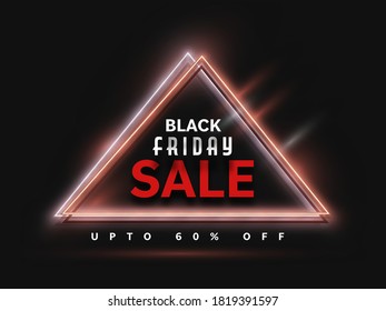 UP TO 60% Off for Black Friday Sale Poster Design with Neon Triangle Frame.