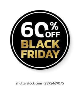 60% off. Black Friday sale sicker, label or badge. Circle discount banner design. 60 percent price off. Vector illustration.