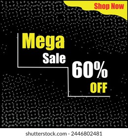 Up To 60% Off Mega Sale. Flash Sale Special Offer In Black Color Theme. Limited Time Offer. Best Template, brochure, and banner design for Social Media And Corporate Companies. EPS Editable File.