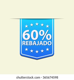 60% Off ribbon label. Blue color. Spanish language. Vector illustration.