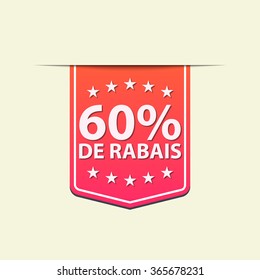 60% Off ribbon label. Red color. French text. Vector illustration. Translation : (title) % Off