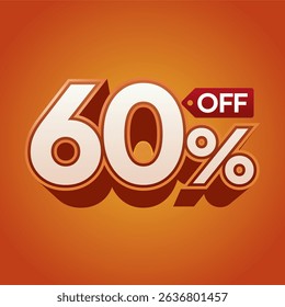60% Off Sale Label on Vibrant Orange Background with 3D Typography for Discount Promotion