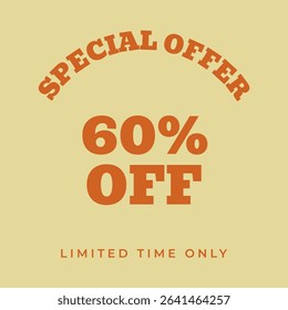 60% OFF. Special offer sixty, percent, limited time only. Retro 80s 90s style. Vintage vector illustration.
