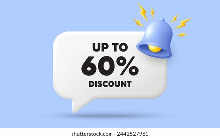 Hasta un 60% de descuento. Banner de burbuja de discurso 3d con campana. Precio de oferta de venta. Símbolo de oferta especial. Ahorre 60 porcentajes. Mensaje de discurso de chat con etiqueta de descuento. cuadro de diálogo de oferta 3d. Vector