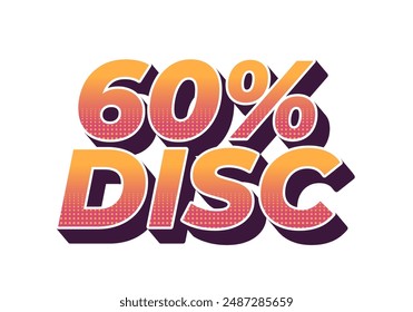 60 por ciento de descuento. Diseño de efectos de texto en estilo 3D con buenos colores