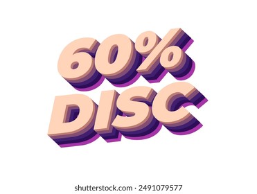 60 percent discount. Text effect design in 3D style with good colors