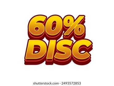 60 percent discount. Text effect design in 3D style with good colors