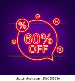60 percent OFF Sale Discount Banner. Neon icon. Discount offer price tag. Vector illustration
