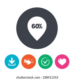 60% sale pointer tag sign icon. Discount symbol. Special offer label. Download arrow, handshake, tick and heart. Flat circle buttons.