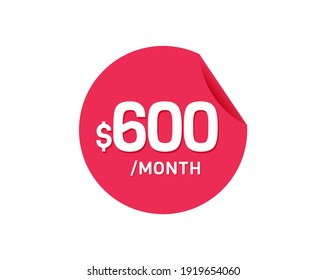 $600 Dollar Month. 600 USD Monthly sticker