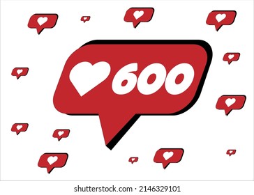 600 likes. Social media icon for likes with heart. 3D banner for social network