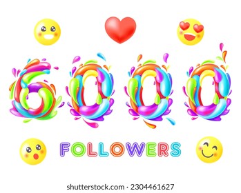 6000 followers color 3D picture. Thank you followers color numbers. The vector thanks card for network friends with color bubble. Splash paint isolated on white.