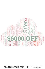 $6000 Off word cloud. Wordcloud made with text only.