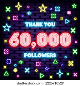 60000 Followers Thank you Neon signboards. Bright signboard. Night bright advertising. Trendy design elements. Vector Illustration