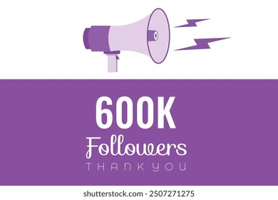 600000 OR 600k followers celebration. Thank you 600000 followers congratulation template banner. banner for social 600k friends and followers. celebrate subscribers and followers.
