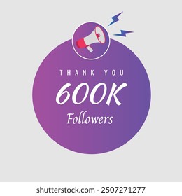 600000 OR 600k followers celebration. Thank you 600000 followers congratulation template banner. banner for social 600k friends and followers. celebrate subscribers and followers.
