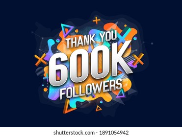 600000 followers. Poster for social network and followers. Vector template for your design.