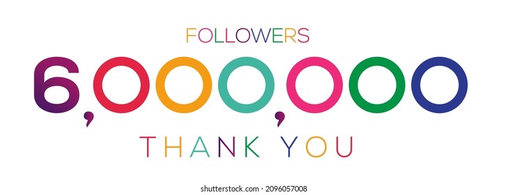 6000000 followers thank you celebration, 6 Million followers template design for social network and follower, Vector illustration.