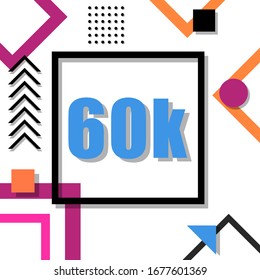 60k followers with modern memphis style