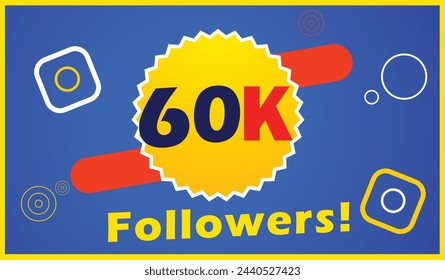 60k followers, Sixty thousand followers social media posts