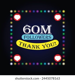 60M followers thank you greeting card with colorful lights on dark background. Colorful design for social network, social media post background template.