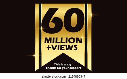 60M views celebration background design. 60 million views