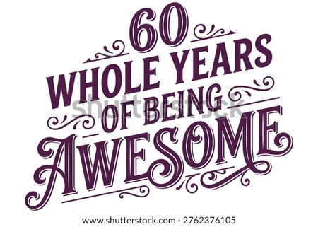 60th birthday celebration, 60 years awesome, purple typography on white background, elegant design
